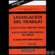 LEGISLACIN DEL TRABAJO - Recopilacin: JOAQUN IRN GRAU / MARIO PAZ CASTAING - Ao 2010